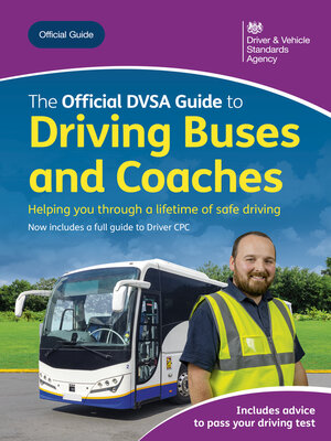 cover image of The Official DVSA Guide to Driving Buses and Coaches